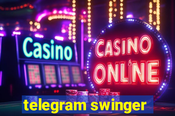 telegram swinger